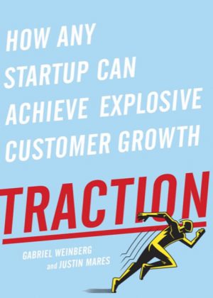 Traction - Gabriel Weinberg and Justin Mares